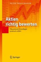 Aktien Richtig Bewerten: Theoretische Grundlagen Praktisch Erklart 3642320775 Book Cover