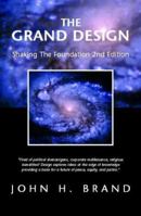 The Grand Design: Shaking the Foundation 2nd Edition 1413498795 Book Cover