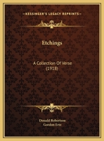 Etchings: A Collection Of Verse (1918) 1165404753 Book Cover