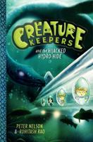 Creature Keepers and the Hijacked Hydro-Hide 0062236431 Book Cover