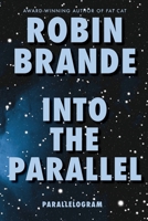 Into the Parallel B00ICWIYWE Book Cover