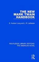 The New Mark Twain Handbook 1138502073 Book Cover