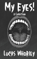 My Eyes! B08P8QK6QK Book Cover