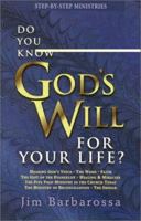 Do You Know God's Will for Your Life? 0967638003 Book Cover
