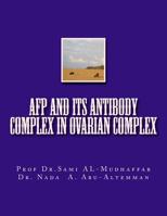 AFP and its Antibody Complex in Ovarian Complex 1515184099 Book Cover