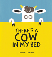 There's a Cow in My Bed 8418599693 Book Cover
