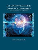 NLP Communication & conscious leadership: train your brain to top performance 9188739198 Book Cover