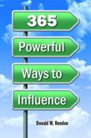 365 Powerful Ways to Influence 1589807251 Book Cover