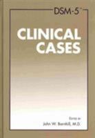 Dsm-5(r) Clinical Cases 1585624632 Book Cover