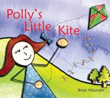 Polly's Little Kite 1565485289 Book Cover