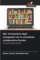Eja: Formazione degli insegnanti con lo strumento collaborativo Eureka 6209184855 Book Cover