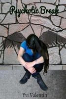 Psychotic Break 1534812466 Book Cover