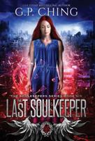 The Last Soulkeeper (6) 194067543X Book Cover