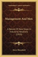 Management and men; a record of new steps in industrial relations 0469329157 Book Cover