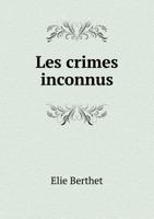 Crimes Inconnus 1246819341 Book Cover