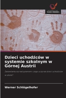 Dzieci uchodzców w systemie szkolnym w Górnej Austrii (Polish Edition) 6200735700 Book Cover