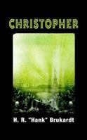 Christopher 1403337616 Book Cover