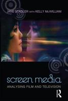 Screen Media: Analysing Film and Television 1741754488 Book Cover