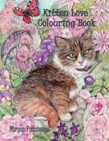 Kitten Love Colouring Book: Art Therapy Collection 1775024148 Book Cover