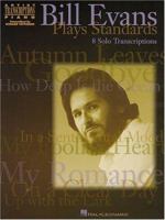 The Bill Evans Plays Standards 0793570468 Book Cover