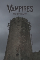 Vampires - The Untold Story B0FRHJFQ6Z Book Cover