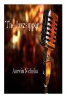 The Jazzsipper 1312299339 Book Cover