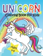 Unicorn Coloring Book for Kids ages 4-8: Magical Unicorn Coloring Book for Girls and Boys, 40 unique & fun Unicorn themed illustrations to color B08NZHPFGR Book Cover