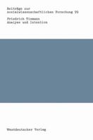 Analyse Und Intention: Zur Bewaltigung Des Pilatus-Syndroms in Der Sozialforschung 3531118757 Book Cover
