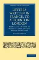 Letters Written in France: To a Friend in London, Between the Month of November 1794, and the Month of May 1795 1104252449 Book Cover