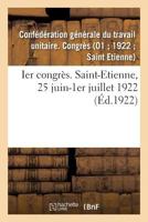 Ier Congr�s. Saint-Etienne, 25 Juin-1er Juillet 1922 2329203527 Book Cover