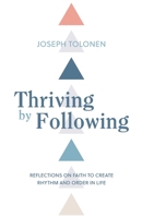 Thriving by Following 1636765807 Book Cover