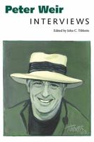 Peter Weir: Interviews 1496830865 Book Cover