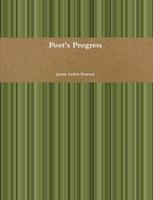 Poet's Progress 0557537045 Book Cover