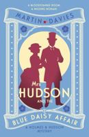 Mrs Hudson and the Blue Daisy Affair: The latest in the bestselling Baker Street-set series (Holmes & Hudson Mysteries) 074903386X Book Cover