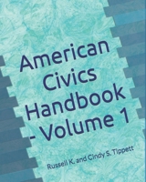 American Civics Handbook - Volume 1 B0HJMG1QM9 Book Cover