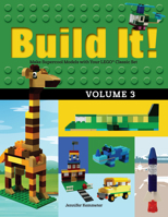 Build It! Volume 3: Make Supercool Models with Your Lego Classic Set 194332882X Book Cover