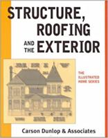 Structure, Roofing, and the Exterior 0773761454 Book Cover