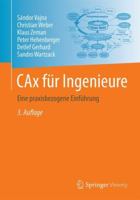 CAx für Ingenieure: Eine praxisbezogene Einführung 366254623X Book Cover