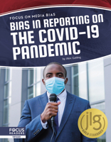 Bias in Reporting on the COVID-19 Pandemic 1644938642 Book Cover