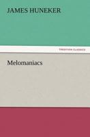 Melomaniacs 151503268X Book Cover