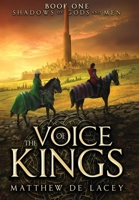 The Voice of Kings (Shadows of Gods and Men) 1739108701 Book Cover