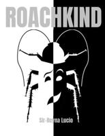 Roachkind B09DDZ8BTV Book Cover