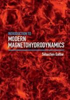 Introduction to Modern Magnetohydrodynamics 1107158656 Book Cover