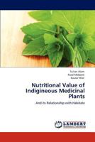 Nutritional Value of Indigineous Medicinal Plants: And its Relationship with Habitate 3848438321 Book Cover