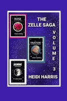 The Zelle Saga Volume 3 B09SL7Q32P Book Cover