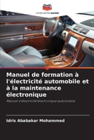 Manuel de formation à l'électricité automobile et à la maintenance électronique (French Edition) 6139912962 Book Cover
