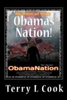 Obama's Nation!: Obama's Nation Is Now a Communist Abomination! 1450543456 Book Cover