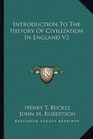 Introduction To The History Of Civilization In England V2 1163302325 Book Cover