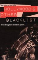 Hollywood's Other Blacklist: Union Struggles in the Studio System 085170509X Book Cover