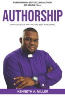 Authorship: Strategies for Writing and Self-Publishing B08F6JZ83L Book Cover